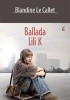 Okładka książki Ballada Lili K Blandine Le Callet