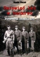 Okładka książki 9 lat w bunkrze : wspomnienia żołnierza UPA Omelan Płeczeń