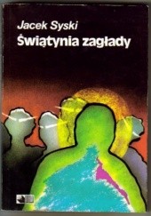 Okładka książki Świątynia zagłady Jacek Syski