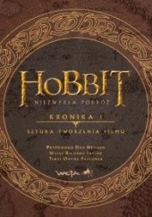 Okładka książki Hobbit. Niezwykła podróż. Kronika 1. Sztuka tworzenia filmu Daniel Falconer