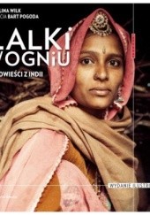 Okładka książki Lalki w ogniu. Opowieści z Indii Paulina Wilk