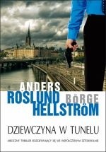 Okładka książki Dziewczyna w tunelu Börge Hellström, Anders Roslund