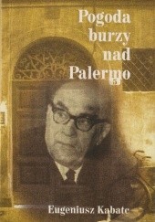 Okładka książki Pogoda burzy nad Palermo Eugeniusz Kabatc