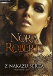 Okładka książki Z nakazu serca Nora Roberts