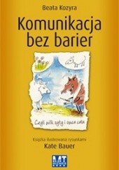 Okładka książki Komunikacja bez barier Beata Kozyra