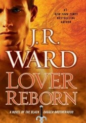 Okładka książki Lover Reborn J.R. Ward