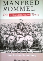 Okładka książki Die amüsantesten Texte. Eine heitere Sammlung Manfred Rommel