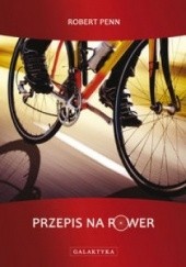 Okładka książki Przepis na rower Robert Penn