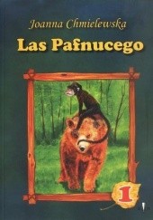 Okładka książki Las Pafnucego tom 1 Joanna Chmielewska