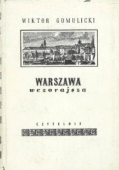 Okładka książki Warszawa wczorajsza Wiktor Teofil Gomulicki