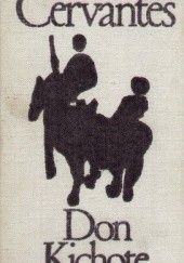 Okładka książki Przemyślny szlachcic Don Kichote z Manczy. Tom 1 Miguel de Cervantes  y Saavedra