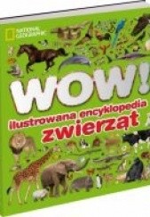 Okładka książki WOW! Ilustrowana encyklopedia zwierząt Richard Walker