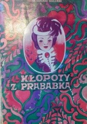 Okładka książki Kłopoty z prababką Eugenia Kobylińska-Masiejewska