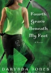 Okładka książki Fourth Grave Beneath My Feet Darynda Jones
