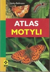 Okładka książki Atlas motyli. Rozpoznawanie i klasyfikowanie Heiko Bellmann
