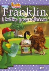 Okładka książki Franklin i kółko przyrodnicze Paulette Bourgeois