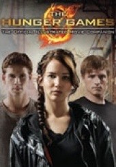 Okładka książki The Hunger Games - The Official Illustrated Movie Companion