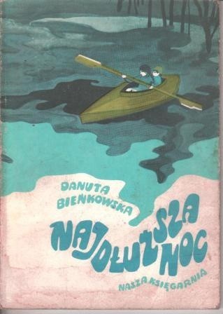 Okładka książki Najdłuższa noc Danuta Bieńkowska