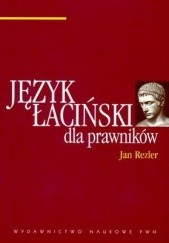 Okładka książki Język łaciński dla prawników Jan Rezler