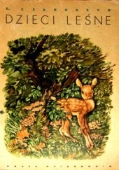 Okładka książki Dzieci leśne Eugeniusz Czaruszyn