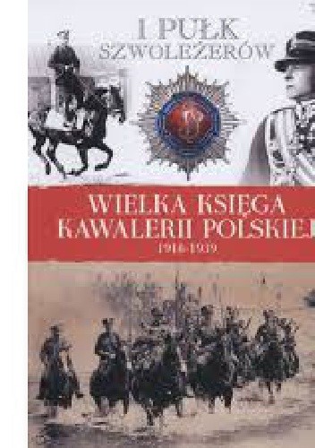 Okładki książek z cyklu Wielka Księga Kawalerii Polskiej 1918-1939