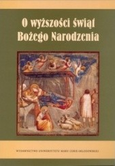Okładka książki O wyższości świąt Bożego Narodzenia Aleksandra Kędzierska, Irmina Wawrzyczek