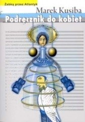 Okładka książki Podręcznik do kobiet Marek Kusiba