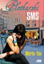 Okładka książki Plotkarski SMS Marta Fox