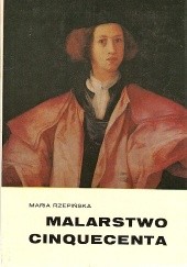 Okładka książki Malarstwo Cinquecenta Maria Rzepińska