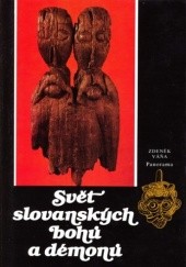 Okładka książki Svět slovanských bohů a démonů Zdenek Vana