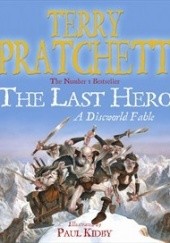 Okładka książki The Last Hero Terry Pratchett