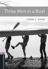 Okładka książki Three Men in a Boat. To Say Nothing of the Dog Jerome K. Jerome