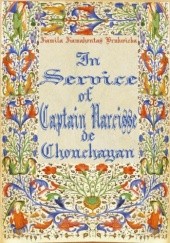 Okładka książki In Service of Captain Narcisse de Chouchayan Kamila Kamahontas Brukwicka