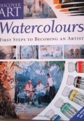 Okładka książki Watercolours First Steps to becoming an Artist Mike Chaplin