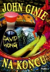 Okładka książki John ginie na końcu David Wong