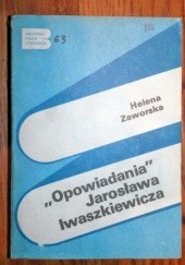 Okładka książki Opowiadania Jarosława Iwaszkiewicza Helena Zaworska