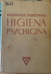 Okładka książki Higiena psychiczna Kazimierz Dąbrowski