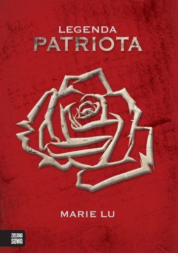 Okładka książki Legenda. Patriota Marie Lu