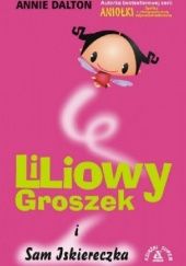 Okładka książki Liliowy Groszek i Sam Iskiereczka