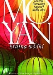 Okładka książki Kraina wódki Mo Yan