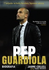 Okładka książki Pep Guardiola. Biografia Jaume Collel