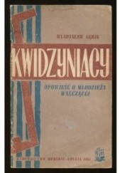 Okładka książki Kwidzyniacy. Opowieść o młodzieży walczącej.