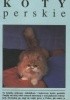 Okładka książki Koty perskie Aleksandra Konarska-Szubska