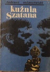 Okładka książki Kuźnia szatana Tadeusz Ostaszewski