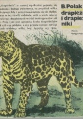 Okładka książki Drapieżcy i drapieżniki Barbara Polak (zoolog)