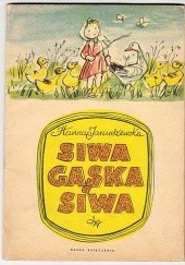 Okładka książki Siwa gąska, siwa Hanna Januszewska