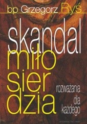 Okładka książki Skandal miłosierdzia Grzegorz Ryś