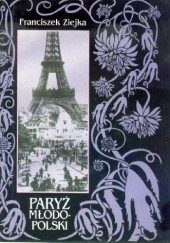 Okładka książki Paryż młodopolski Franciszek Ziejka