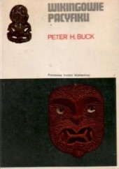 Okładka książki Wikingowie Pacyfiku Peter Henry Buck