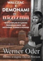 Okładka książki Walcząc z demonami nazizmu Werner Oder